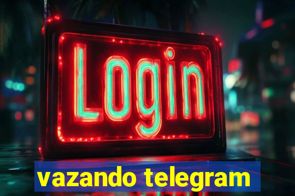 vazando telegram